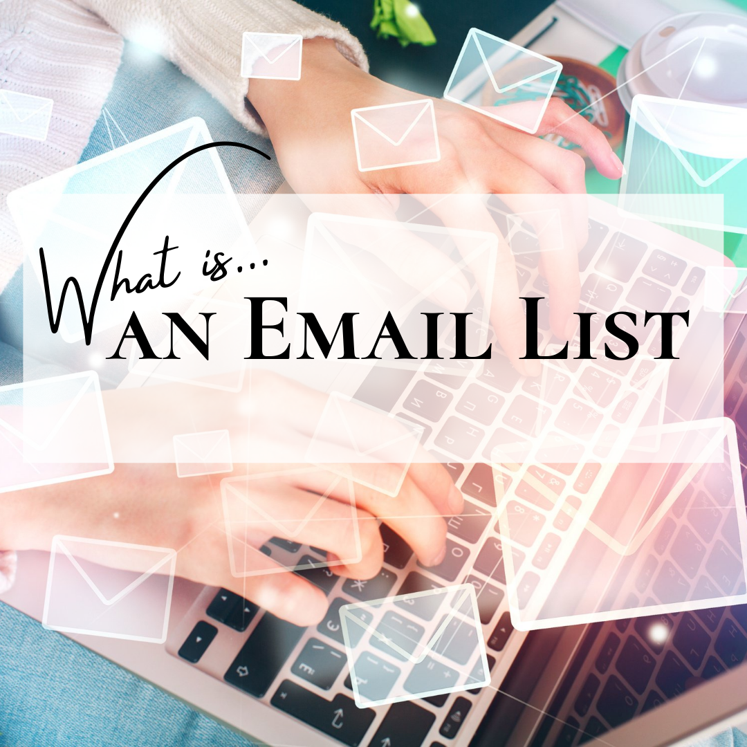 What is an email list