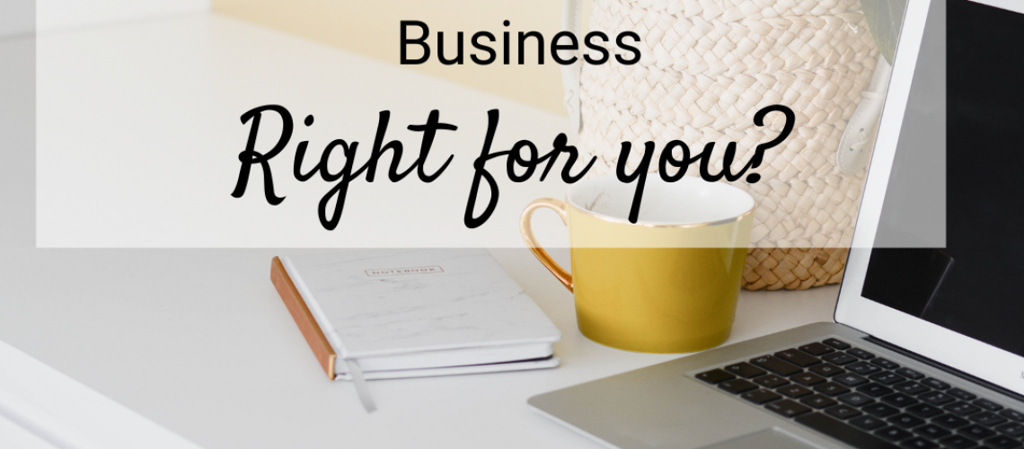 Is a Work-from-Home Business Right for You