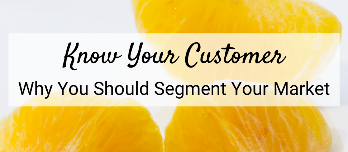 know-your-customer-why-you-should-segment-your-market